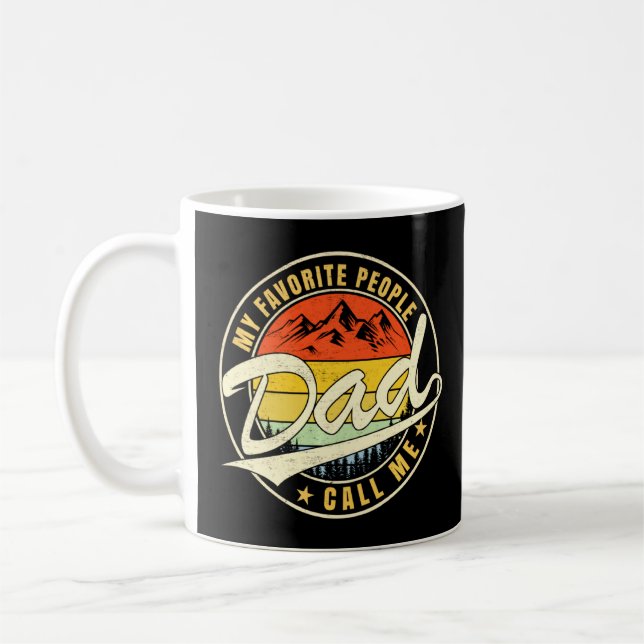 My Favorite People Call Me Dad Father S Day Grandp Coffee Mug (Left)