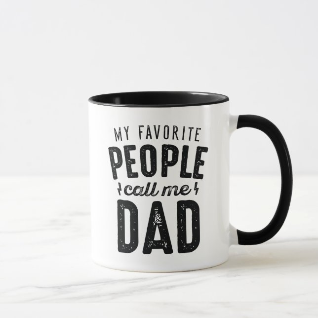 My Favorite People Call Me Dad Mug (Right)