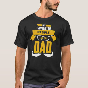 My Favorite People Call Me Dad Sign Peace T-Shirt