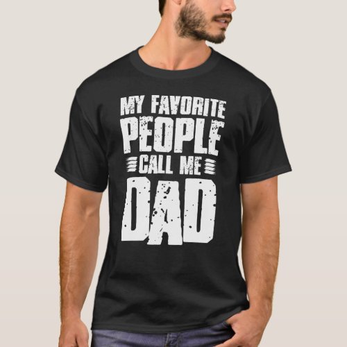 My favorite People Call Me Dad T_Shirt