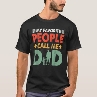 My Favorite People Call Me Dad Vintage Daddy Grand T-Shirt