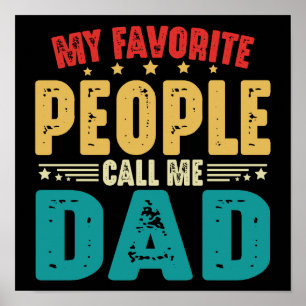 My Favorite People Call Me Dad Vintage Fathers Day Poster