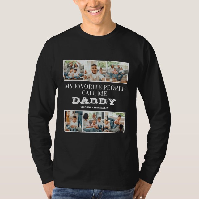 My Favorite People Call Me Daddy Father's Day T-Shirt (Front)