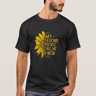 My Favorite People Call Me G Mom Sunflower Mother T-Shirt