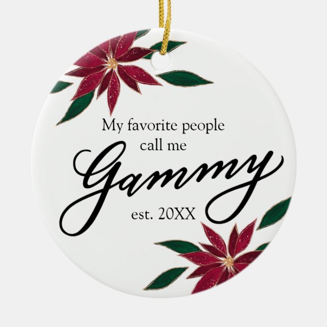 My favorite people call me Gammy Christmas Ceramic Ornament (Front)