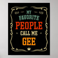 My Favorite People Call Me Gee Father&#; s Day