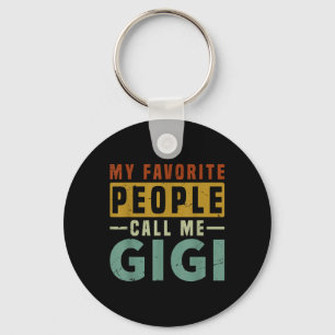 My Favorite People Call Me Gigi Grandma Mothers Da Keychain