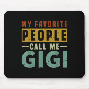 My Favorite People Call Me Gigi Grandma Mothers Da Mouse Pad