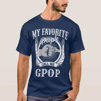 My Favorite People Call Me Gpop Fist Bump Special T-Shirt