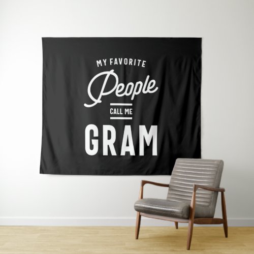 My Favorite People Call Me Gram Tapestry