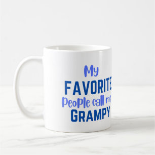 My Favorite People Call me Grampy  Coffee Mug
