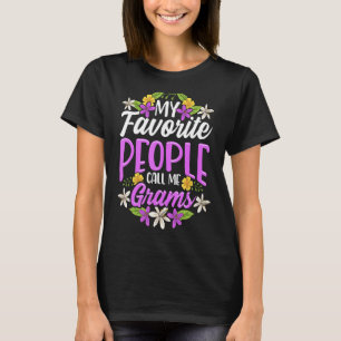 My Favorite People Call Me Grams Floral Mothers Da T-Shirt