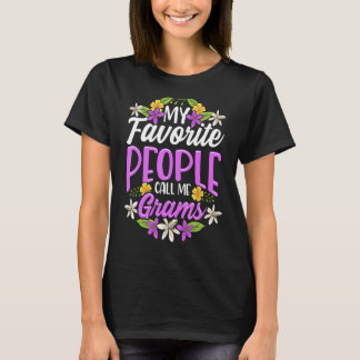 My Favorite People Call Me Grams Floral Mothers Da T-Shirt