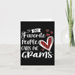 My Favorite People Call Me Grams Funny  Card