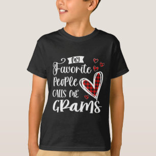 My Favorite People Call Me Grams Funny T-Shirt