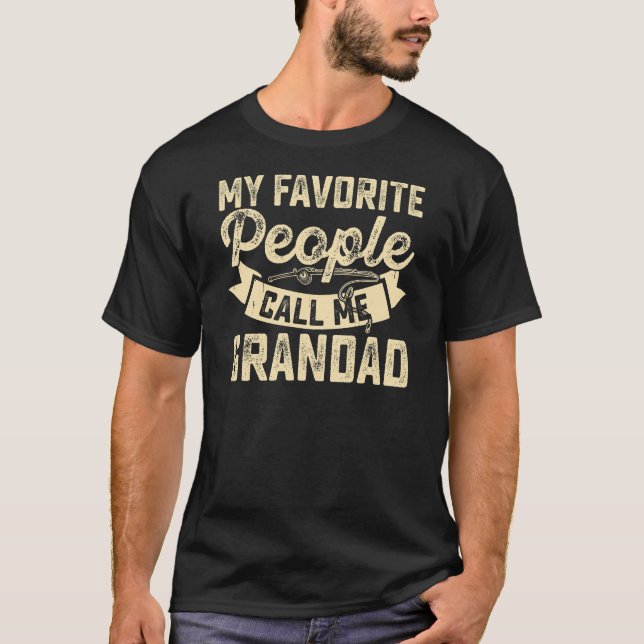 My favorite people call me grandad T-Shirt (Front)