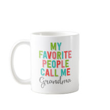 My Favorite People Call Me Grandma