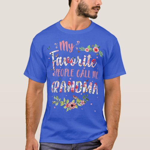 My Favorite People Call Me Grandma Flower Floral D T_Shirt