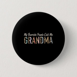My Favorite People Call Me Grandma Gifts Leopard M Button