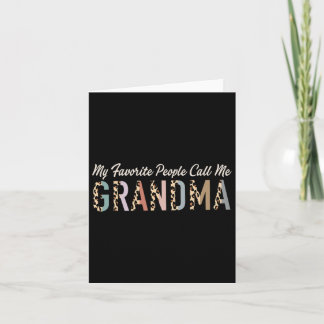 My Favorite People Call Me Grandma Gifts Leopard M Card