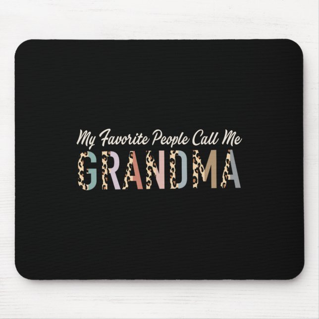 My Favorite People Call Me Grandma Gifts Leopard M Mouse Pad (Front)
