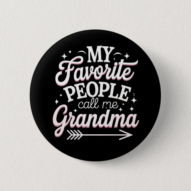 My Favorite People Call Me Grandma Mother’s Day Button (Front)