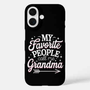 My Favorite People Call Me Grandma Mother’s Day iPhone 16 Case