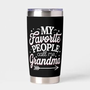 My Favorite People Call Me Grandma Mother’s Day Insulated Tumbler