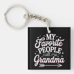 My Favorite People Call Me Grandma Mother’s Day Keychain