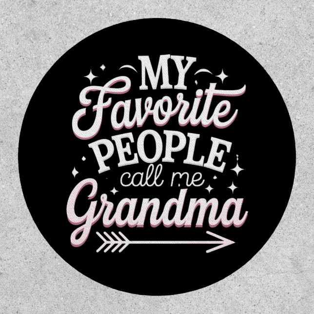 My Favorite People Call Me Grandma Mother’s Day Patch (Front)