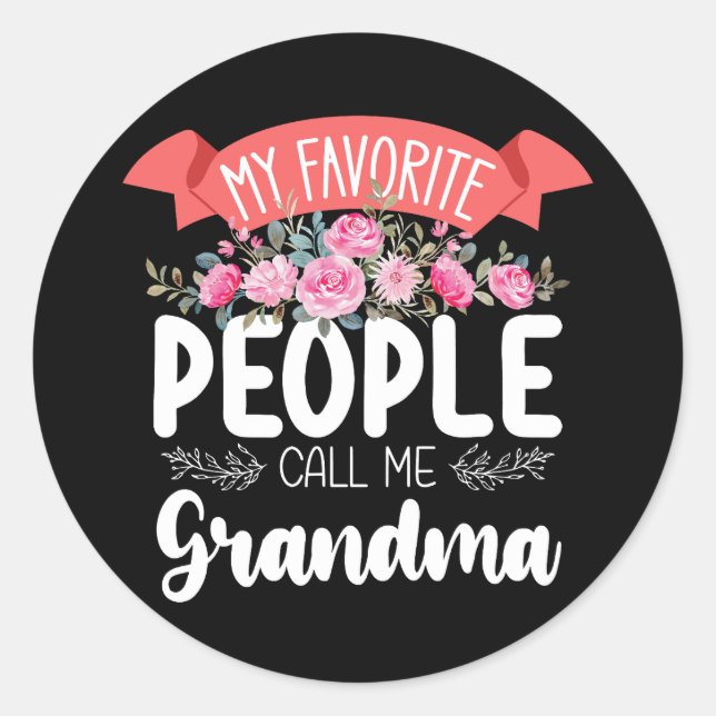 My Favorite People Call Me Grandma Mother's Day Classic Round Sticker (Front)