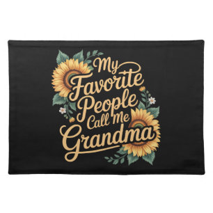 My Favorite People Call Me Grandma Mother's Day Cloth Placemat