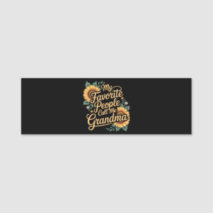 My Favorite People Call Me Grandma Mother's Day Name Tag
