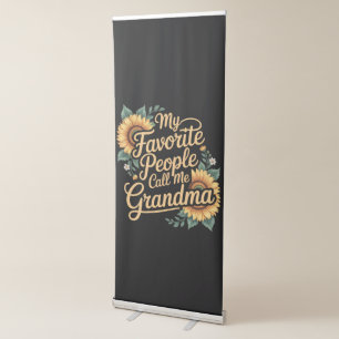 My Favorite People Call Me Grandma Mother's Day Retractable Banner