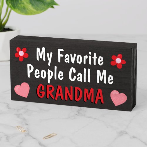 My Favorite People Call Me Grandma Nana Photo Gift Wooden Box Sign