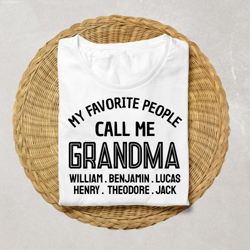My Favorite People Call Me Grandma New First 1st T_Shirt