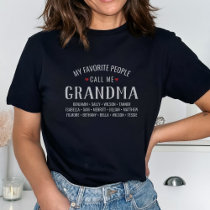 My Favorite People call Me Grandma or Custom Name T-Shirt