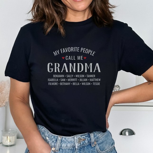 My Favorite People call Me Grandma or Custom Name T-Shirt (Creator Uploaded)