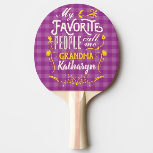 My Favorite People Call Me Grandma Purple Gingham Ping Pong Paddle