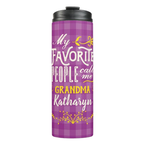 My Favorite People Call Me Grandma Purple Gingham Thermal Tumbler