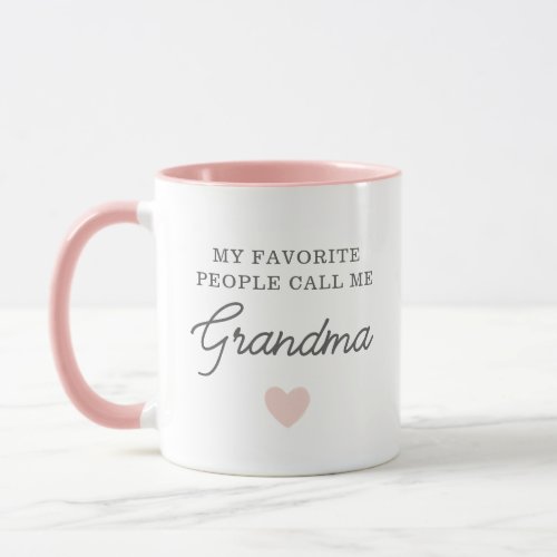 My Favorite People Call Me Grandma Script Mug