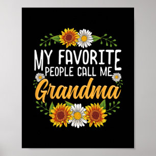 My Favorite People Call Me Grandma Shirt Mothers D Poster