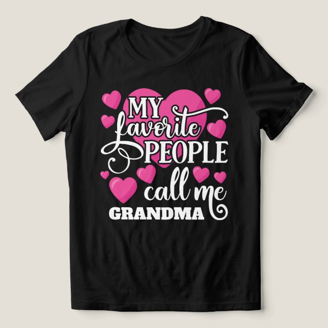 My Favorite People Call Me Grandma Tri-Blend Shirt (Design Front)