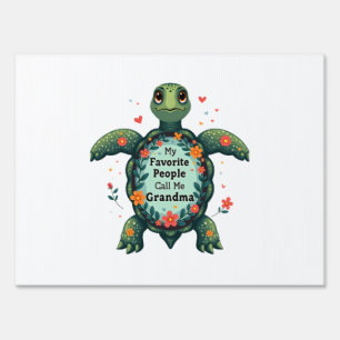 My Favorite People Call Me Grandma Turtle - Grandm Sign