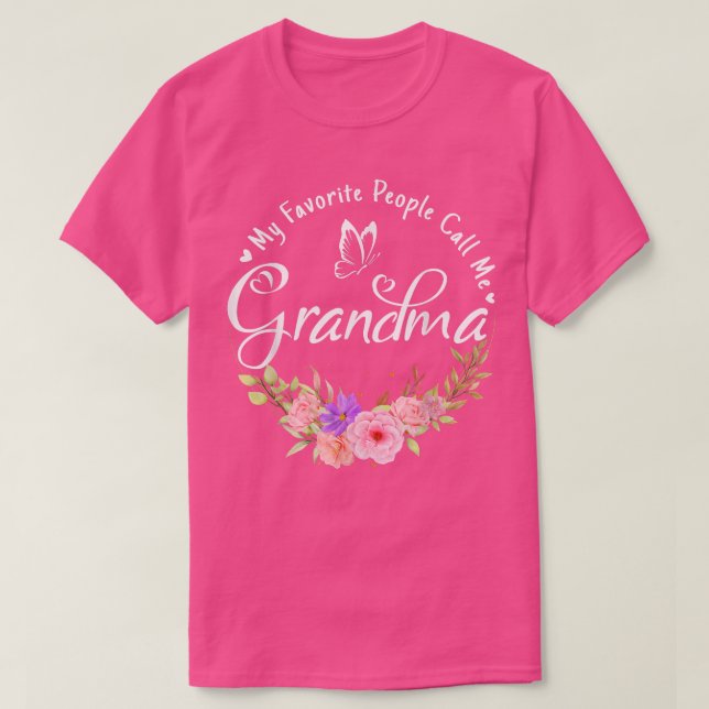 My Favorite People Call Me Grandma Women Flower Gr T-Shirt (Design Front)