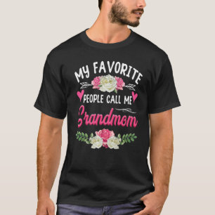 My Favorite People Call Me Grandmom Cute Mother's  T-Shirt