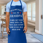 My Favorite People call Me Grandpa, Blue Custom Apron<br><div class="desc">Let grandpa know he's special with this fun custom apron featuring the words "My Favorite People Call me Grandpa". Then add all the grandkids names below. Perfect for grandpas,  dads,  uncles,  grandmas,  moms,  etc. or anyone who loves to cook/bake.</div>