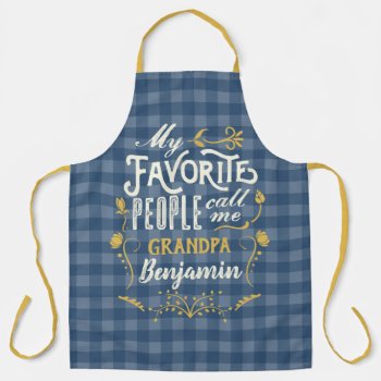 My Favorite People Call Me Grandpa Blue Gingham Apron by BCVintageLove at Zazzle