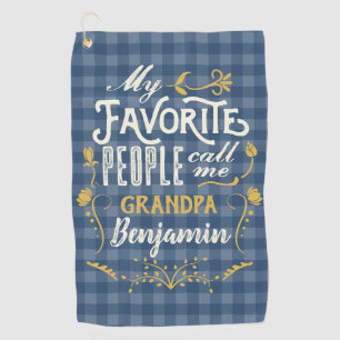My Favorite People Call Me Grandpa Blue Gingham Golf Towel