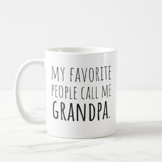 My Favorite People Call Me Grandpa Coffee Mug